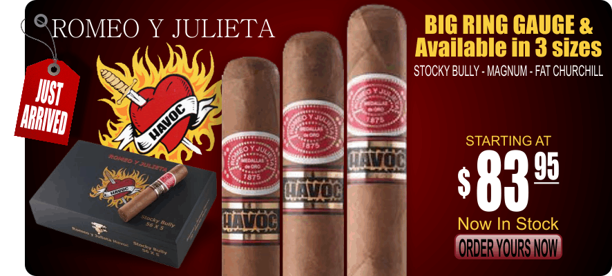 BUY Romeo Y Julieta Havoc - Stocky Bully - Magnum - Fat Churchill | Top Quality Cigars
