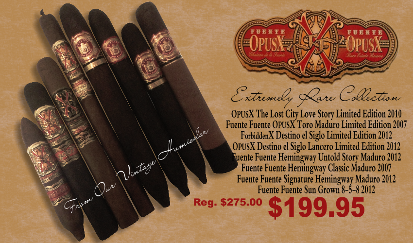 OPUSX The Lost City Love Story Fuente Fuente OPUSX Toro Maduro ForbiddenX Destino el Siglo Lancero AF Hemingway Untold Story Maduro Hemingway Classic Maduro 2007 Signature Hemingway Maduro 2012 Fuente Fuente Sun Grown 8-5-8