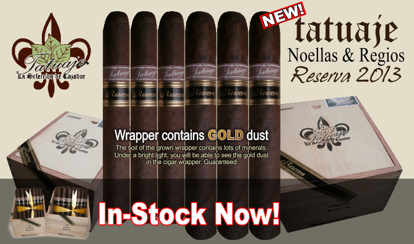 The new Tatuaje Neollas and Regios Reserva cigar 2013 is the latest out of the Pete Johnson line up. The Tatuaje Reserva cigar is the same blend as the Seleccion de Cazador blend (brown label) but features a dark broadleaf wrapper